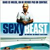 Sexy Beast : affiche Ben Kingsley, Jonathan Glazer