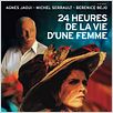 24 heures de la vie d'une femme : affiche Agnès Jaoui, Laurent Bouhnik, Michel Serrault