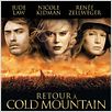 Retour à Cold Mountain : affiche Jude Law, Nicole Kidman, Renée Zellweger