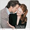 Une Affaire de coeur : affiche Julianne Moore, Peter Howitt, Pierce Brosnan
