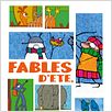Fables d'été, fables d'hiver : affiche Cécilia Marreiros Marum, Christa Moesker, Fabrice Luang-Vija, Isabelle Favez