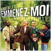 Emmenez-moi : affiche Damien Jouillerot, Edmond Bensimon, Gérard Darmon, Isaach de Bankolé, Lucien Jean-Baptiste