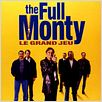Full Monty / Le Grand jeu : affiche
