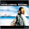 La possibilité d'une île : affiche Benoît Magimel, Michel Houellebecq