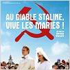 Au diable Staline, vive les mariés ! : affiche Horatiu Malaele, Vlad Paunescu