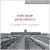 Main basse sur la mémoire, les pièges de la loi Gayssot : affiche