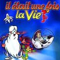 Photo : Il était une fois... la Vie