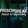 Photo : Prison Break: Proof of Innocence