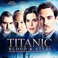 Photo : Titanic : De sang et d'acier