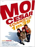 Moi César, 10 ans 1/2, 1,39 m
