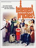 Tellement proches !