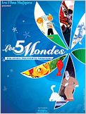 Les 5 mondes