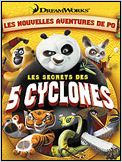 Kung Fu Panda : Les Secrets des Cinq Cyclones