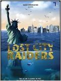Lost City Raiders : Le secret du monde englouti (TV)