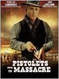 Pistolets pour un Massacre