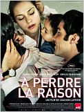 A perdre la raison
