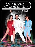La Fièvre du samedi soir XXX