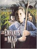 Les enfants du maïs 4