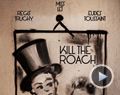 Kill The Roach - L'art du geste Bande-annonce VF