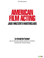 American Film Acting : La masterclass de Jack Waltzer
