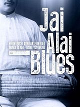 Bande-annonce Jai Alai Blues