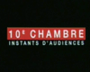 <strong>10e chambre – Instants d'audience</strong> Bande-annonce VF