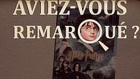 Aviez-vous remarqué ? Harry Potter à l'école des sorciers