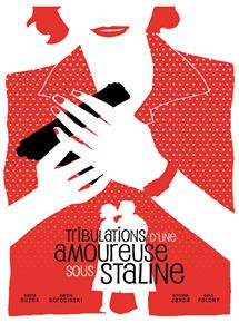 Tribulations d'une amoureuse sous Staline en streaming