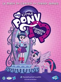 My Little Pony : Equestria Girls – Le Film streaming