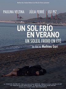 Bande-annonce Un sol frío en verano - Un soleil froid en été
