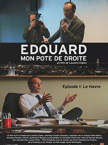 Bande-annonce Edouard, mon pote de droite