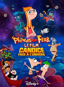 Phineas et Ferb, le film : Candice face à lunivers EN STREAMING VF