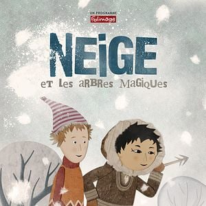 Neige et les arbres magiques : Affiche