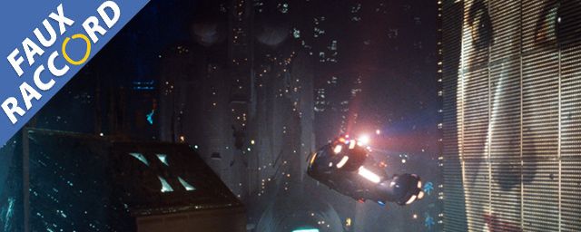 Faux Raccord : les gaffes et erreurs de Blade Runner
