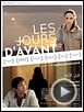 Photo : Les Jours d'avant Bande-annonce VO Photo : Les Jours d'avant Bande-annonce VO