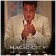 Magic City : photo