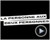 La Personne aux deux personnes Teaser La Personne aux deux personnes Teaser