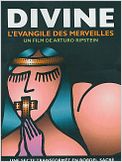 Divine, l'evangile des merveilles
