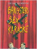 Gangsters, Sex & Karaoke