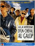 A la vitesse d'un cheval au galop