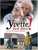 Yvette bon Dieu !
