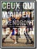 Ceux qui m'aiment prendront le train