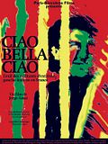 Ciao bella ciao Ciao bella ciao
