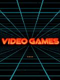 Video Games: The Movie Video Games: The Movie