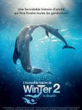 L'Incroyable Histoire de Winter le dauphin 2 L'Incroyable Histoire de Winter le dauphin 2