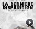 La Dernière Disparition Extrait vidéo