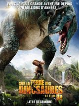 Sur la terre des dinosaures, le film 3D Sur la terre des dinosaures, le film 3D