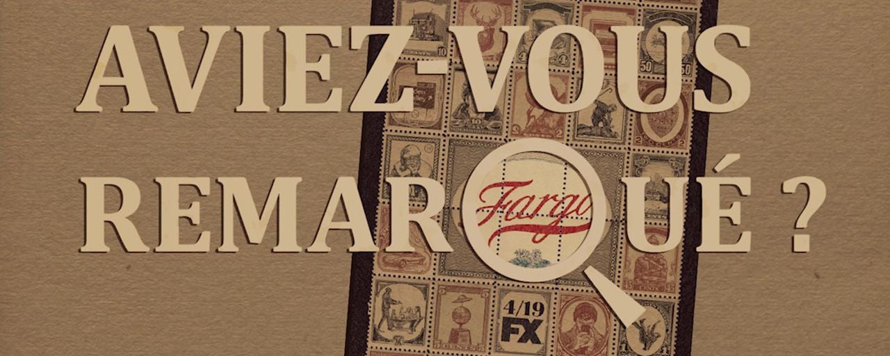 Aviez-vous remarqué ? Les petits détails cachés de Fargo saison 3