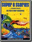 Photo : Super 8 stories Photo : Super 8 stories