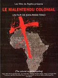 Photo : Le Malentendu colonial